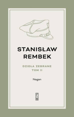 Nagan. Dzieła zebrane. Tom 2