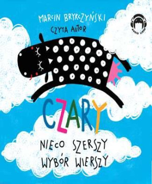 Czary. Nieco szerszy wybór wierszy. Audiobook