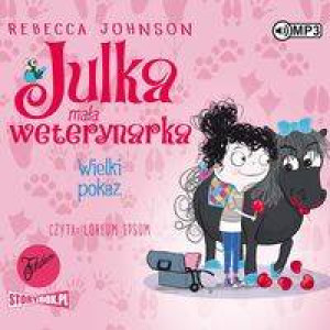 Wielki pokaz. Julka mała weterynarka. Tom 2. Audiobook