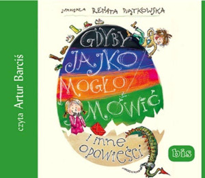 Gdyby jajko mogło mówić i inne opowieści. Audiobook