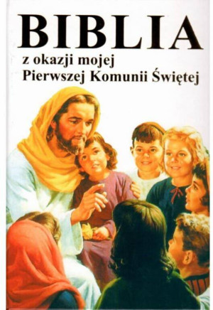 Biblia z okazji mojej Pierwszej Komunii Świętej
