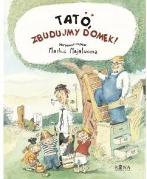 Tato, zbudujmy domek