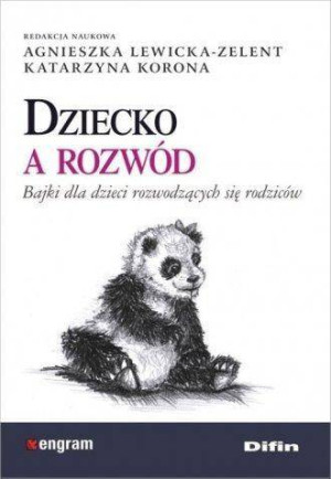 Dziecko a rozwód. Bajki dla dzieci rozwodzących się rodziców