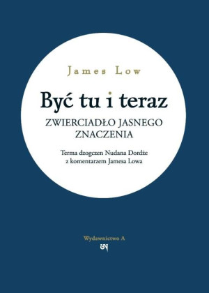Być tu i teraz