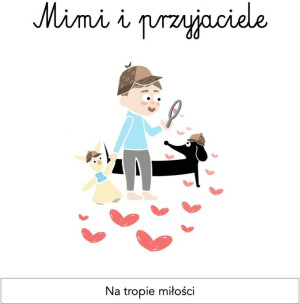 Mimi i przyjaciele. Na tropie miłości