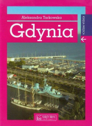 GDYNIA. KSIĘGA MIEJSCA