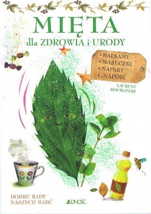 Mięta. Dla zdrowia i urody