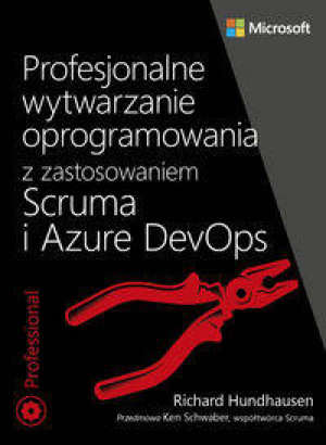 Profesjonalne wytwarzanie oprogramowania z zastosowaniem Scruma i Azure DevOps