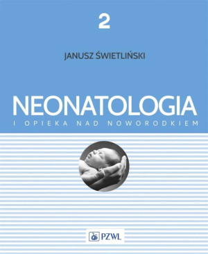 Neonatologia i opieka nad noworodkiem Tom 2