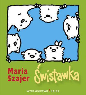 Świstawka BAJKA