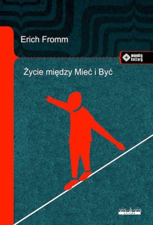 Życie między Mieć i Być