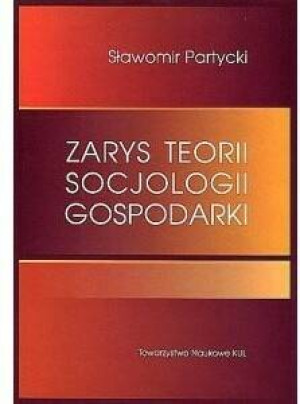 Zarys teorii socjologii gospodarki