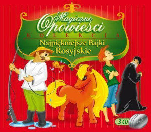 Najpiękniejsze bajki rosyjskie. Audiobook