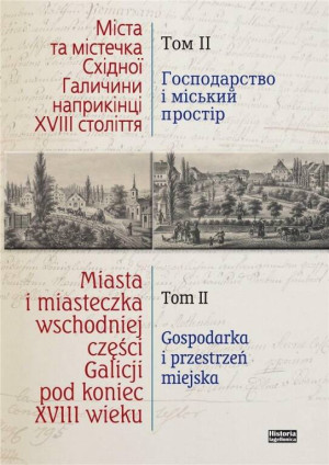 Miasta i miasteczka wschodniej części Galicji. Tom 2