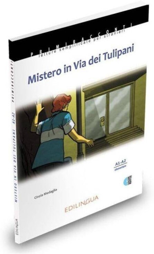 Mistero in Via dei Tulipani A1-A2