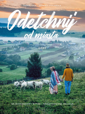 Odetchnij od miasta. Góry. Tom 5