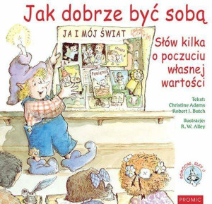 Jak dobrze być sobą