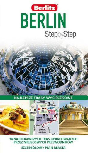 Berlin. Plan miasta i trasy wycieczkowe. Step by Step w.2014
