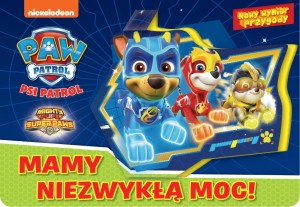 Mamy niezwykłą moc! Nowy Wymiar Przygody cz. 2 Psi Patrol
