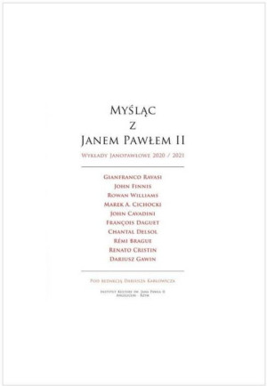 Myśląc z Janem Pawłem II. Wykłady Janopawłowe 2020/2021