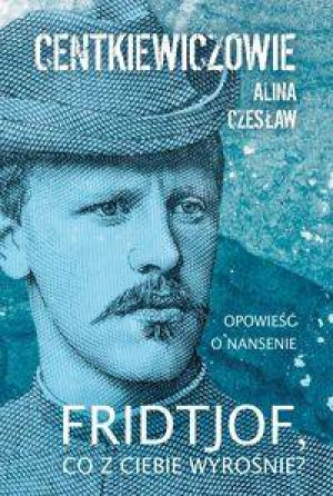 Fridtjof co z ciebie wyrośnie