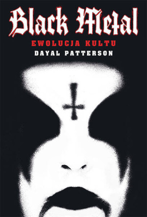 Black Metal. Ewolucja kultu