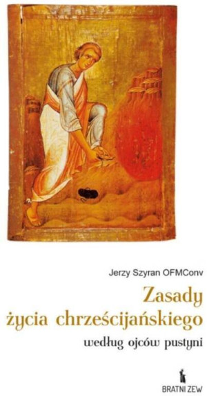 Zasady życia chrześcijańskiego według ojców pustyni