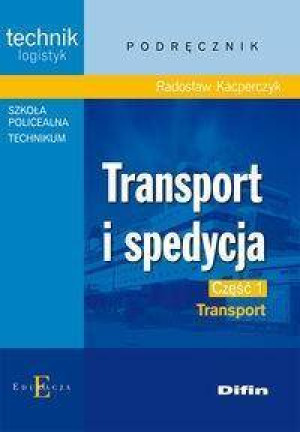 Transport i spedycja. Transport. Cz.1
