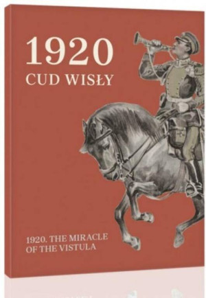 1920. Cud Wisły. 1920. The Miracle o the Vistula