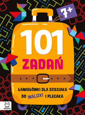 101 zadań. Łamigłówki do walizki i plecaka od 7lat