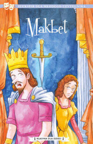 Makbet. Klasyka dla dzieci. Tom 3
