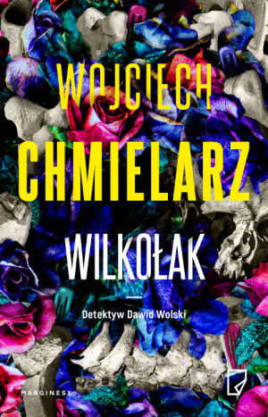 Wilkołak. Detektyw Dawid Wolski. Tom 3