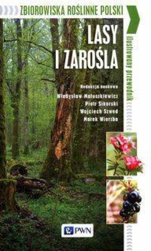 Zbiorowiska roślinne. Polski Lasy i zarośla
