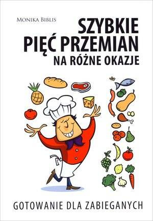 Szybkie pięć przemian na różne okazje