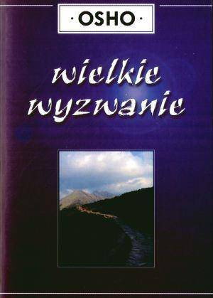 Wielkie wyzwanie.