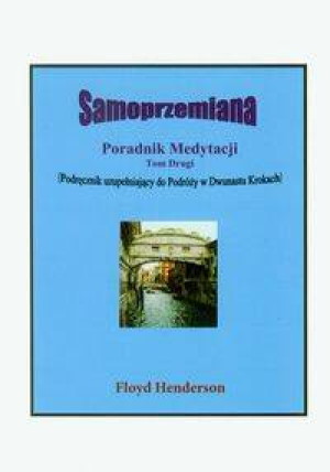 Samoprzemiana. Poradnik medytacji. Tom 2