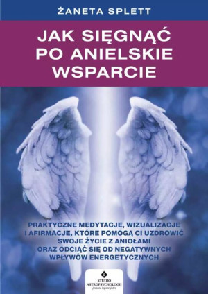 Jak sięgnąć po anielskie wsparcie?