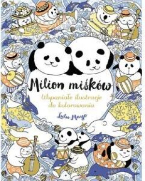 Milion Miśków. Wspaniałe ilustracje do kolorowania