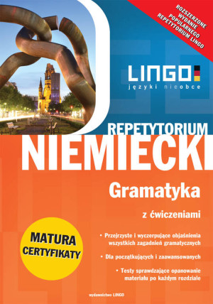 Repetytorium Niemiecki. Gramatyka z ćwiczeniami. Repetytoria Lingo