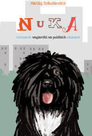 Nuka. Owczarek węgierski na polskich nizinach