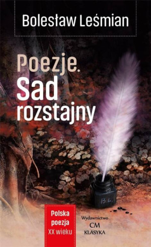 Poezja. Sad rozstajny.