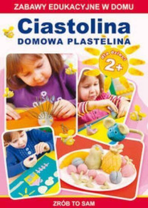 Ciastolina. Domowa plastelina