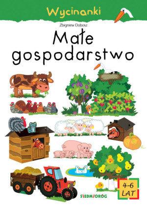 Małe gospodarstwo. Wycinanki