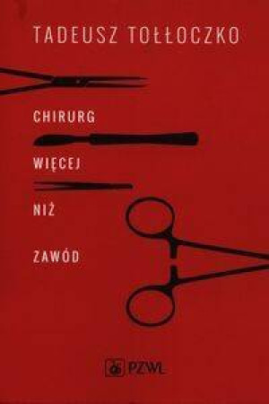 Chirurg. Więcej niż zawód