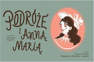 Podróże z Anną Marią