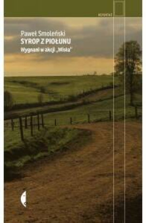 Syrop z piołunu. Wygnani w akcji „Wisła" wydanie 2