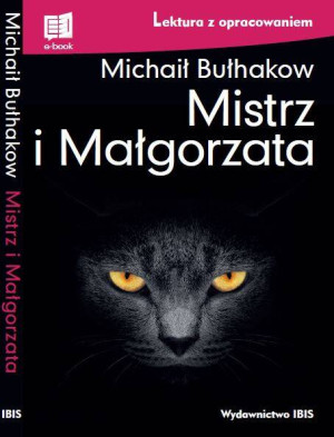 Mistrz i Małgorzata. Lektura z opracowaniem