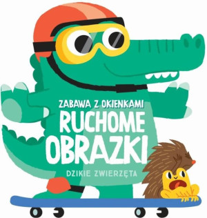 Ruchome obrazki. Dzikie zwierzęta