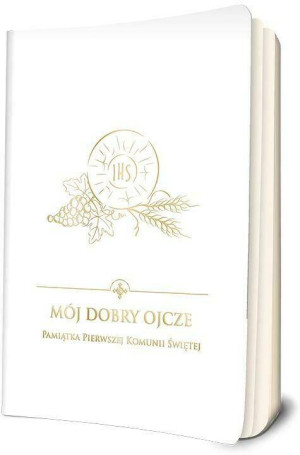 Mój dobry Ojcze. Pamiątka I Komunii Św. (biała)