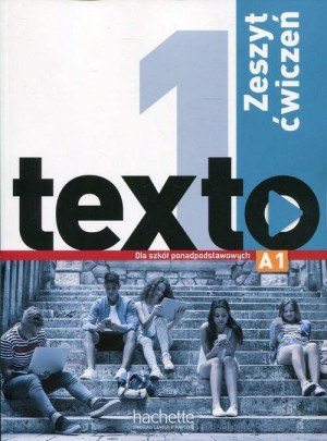 Texto 1. Zeszyt ćwiczeń. Szkoła ponadpodstawowa. Poziom A1